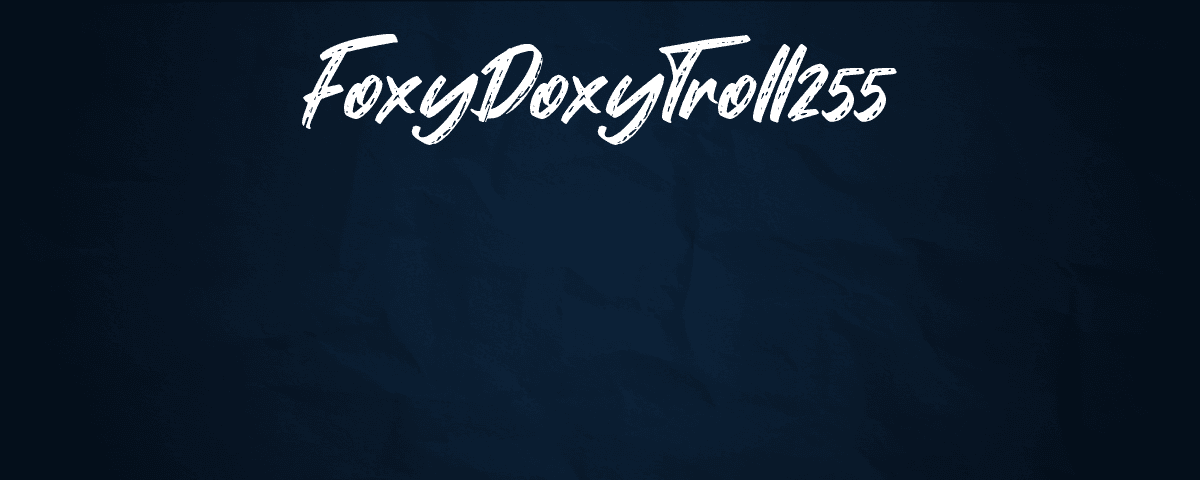 foxydoxytroll255