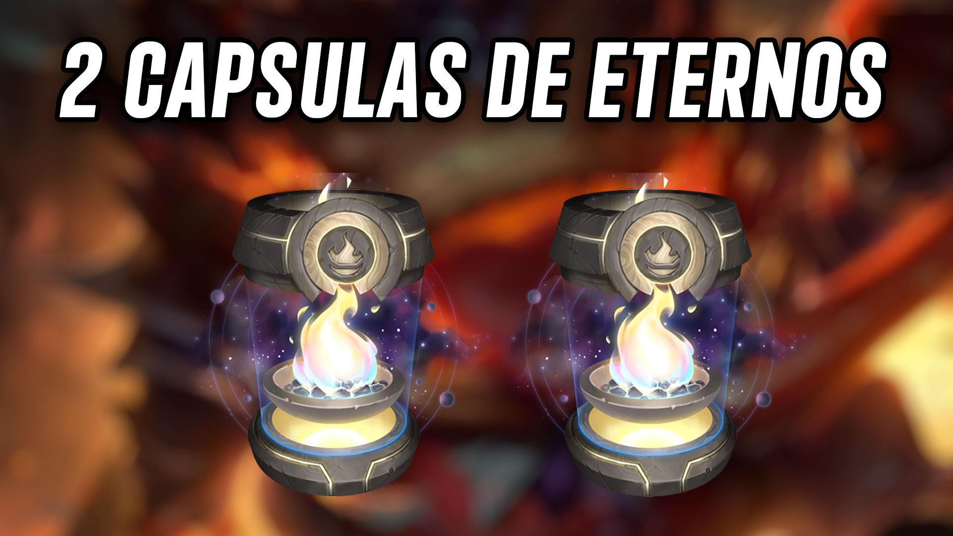 2 Capsulas de Eternos 